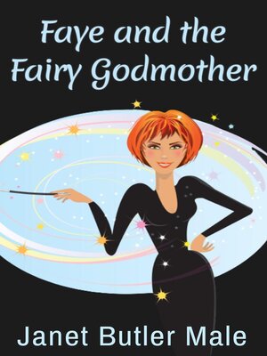 cover image of Faye and the Fairy Godmother